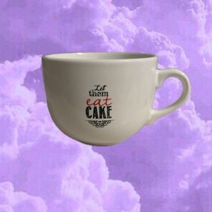 “Let Them Eat Cake” Mug